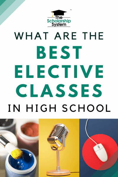 what-are-the-best-elective-classes-in-high-school-the-scholarship-system