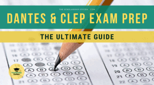 DANTES & CLEP Exam Prep – The Ultimate Guide
