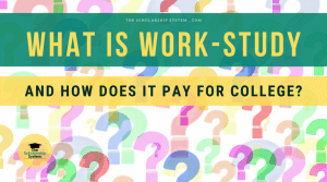 What Is Work-Study and How Does It Pay for College?