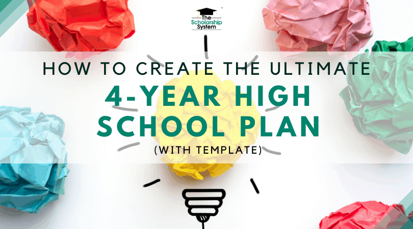 how-to-create-the-ultimate-4-year-high-school-plan-with-template