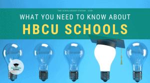 What You Need to Know About HBCU Schools