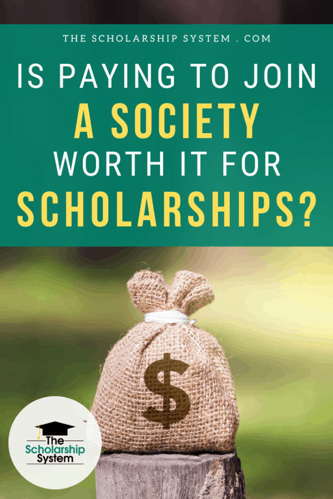 Many paid societies give people access to scholarships. If you're considering paying to join a society to access scholarships, here’s what you need to know.