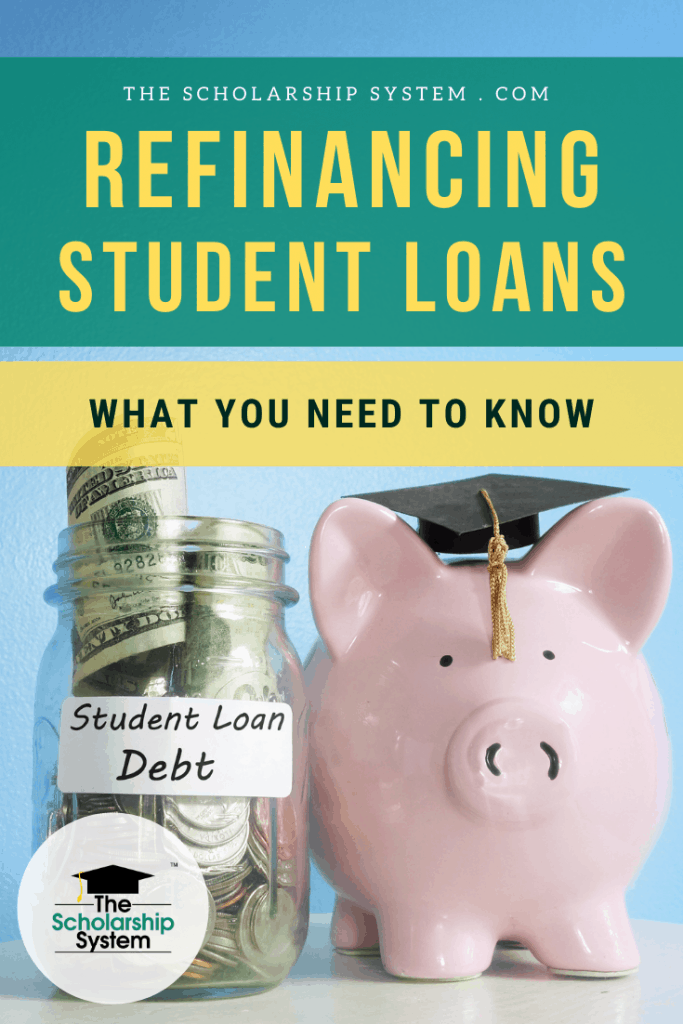 Refinancing Student Loans What You Need to Know The Scholarship System