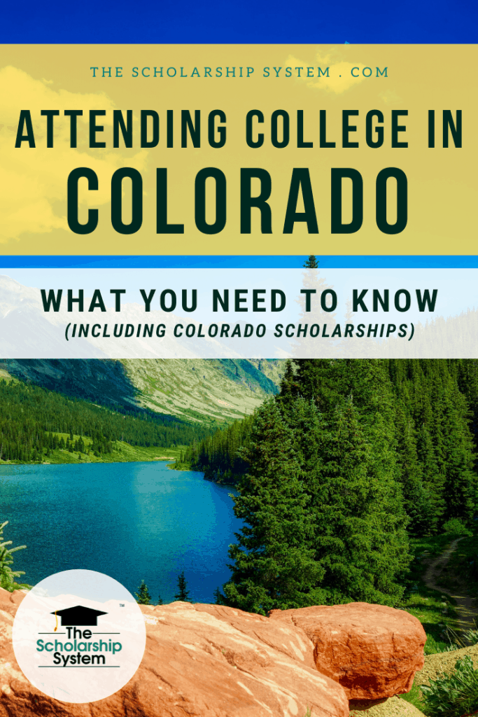 Many students dream of attending college in Colorado. If that's your plan (and you could use some Colorado scholarships), here's what you need to know.