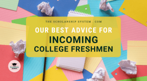 Our Best Advice for Incoming College Freshmen