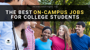 The Best On-Campus Jobs for College Students