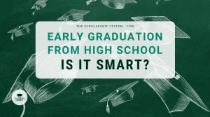 Early Graduation from High School – Is It Smart?