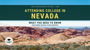 Attending College in Nevada: What You Need to Know (Including Nevada Scholarships)