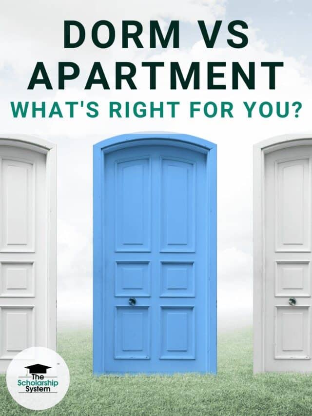 DORM VS. APARTMENT WHAT’S RIGHT FOR YOU