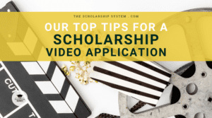 Our Top Tips for a Pro Scholarship Video Application