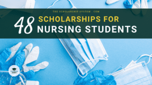 48 Scholarships for Nursing Students