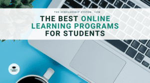 The Best Online Learning Programs for Students