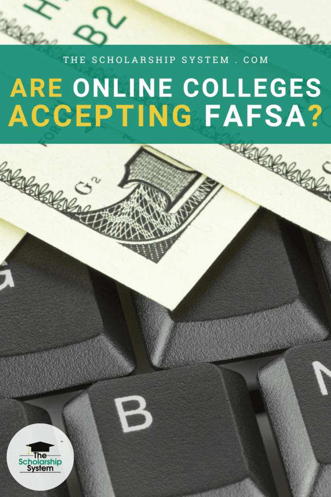 The number of online colleges accepting FAFSA is limited. If you want to go to school online, here's what you need to know.