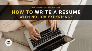 How to Write a Resume with No Job Experience