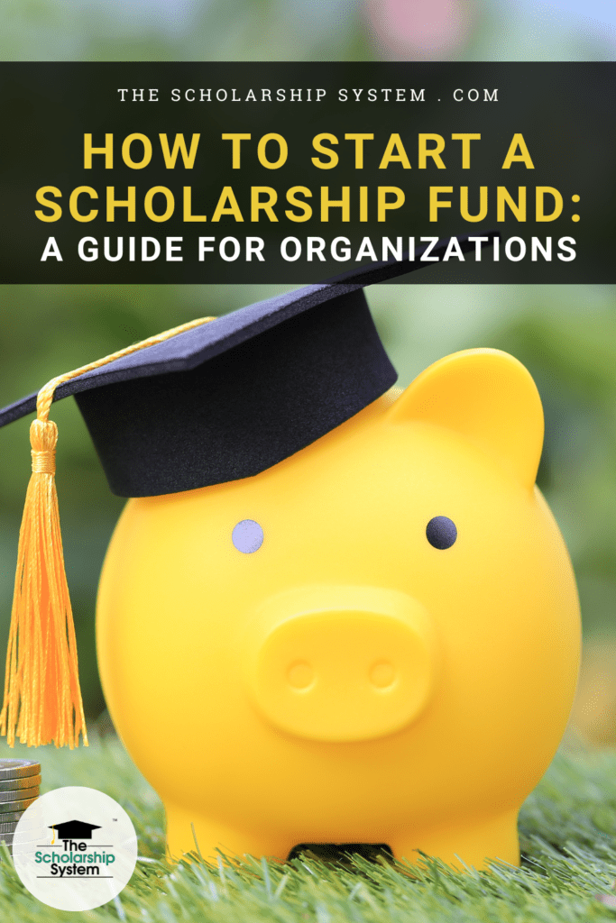Many organizations offer scholarships to help deserving students. If you want to launch one, here’s a look at how to start a scholarship fund.