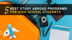 5 Best Study Abroad Programs for High School Students