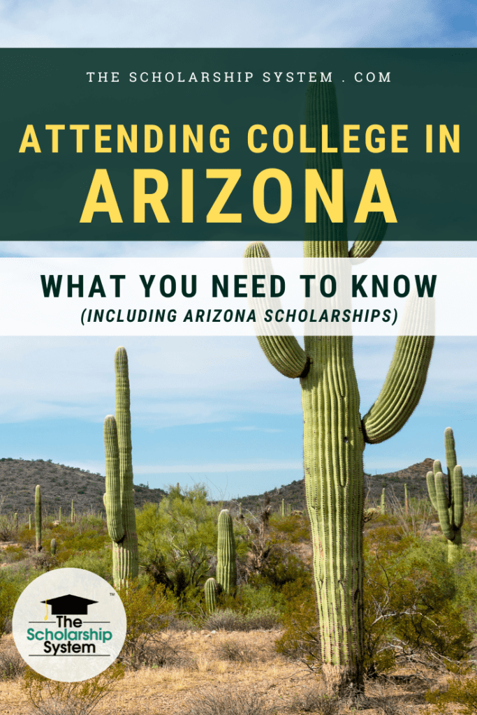 Many students dream of attending college in Arizona. If that's your plan (and you'd like Arizona scholarships), here's what you need to know.