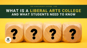What Is a Liberal Arts College and What Students Need to Know
