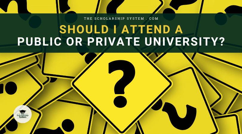 should-i-attend-a-public-or-private-university-the-scholarship-system