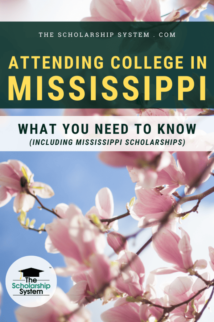 Many students dream of attending college in Mississippi. If that's your plan (and you'd like Mississippi scholarships), here's what you need to know.