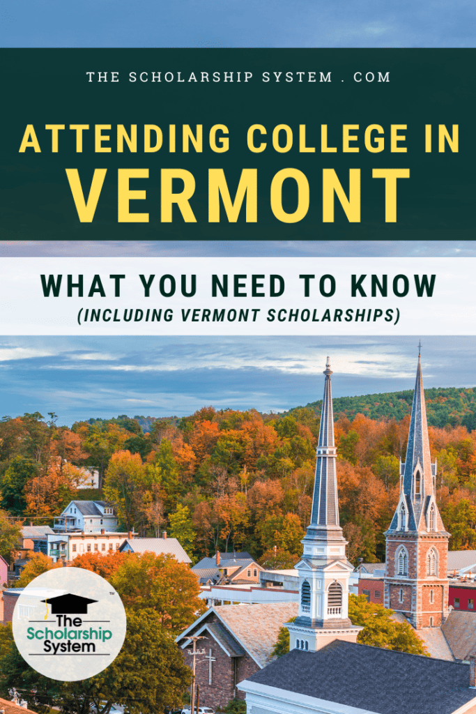 Many students dream of attending college in Vermont. If that's your plan (and you'd like Vermont scholarships), here's what you need to know.