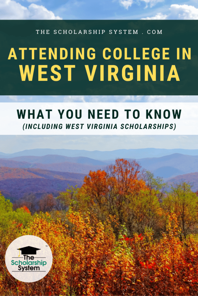 Many students dream of attending college in West Virginia. If that's your plan (and you'd like West Virginia scholarships), here's what you need to know.