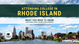 Attending College in Rhode Island: What You Need to Know (Including Rhode Island Scholarships)