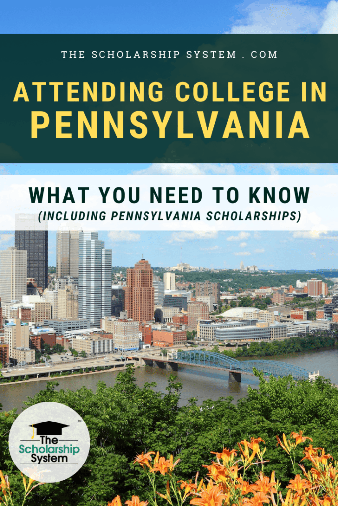 Many students dream of attending college in Pennsylvania. If that's your plan (and you'd like Pennsylvania scholarships), here's what you need to know.