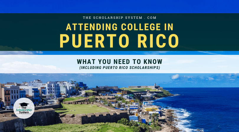 Attending College in Puerto Rico: What You Need to Know (Including ...