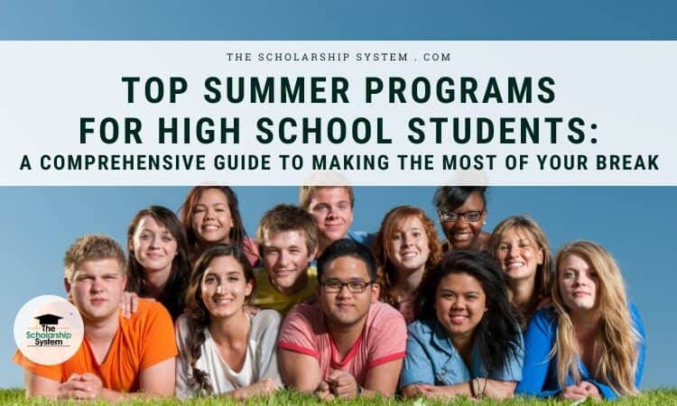 Top Summer Programs for High School Students