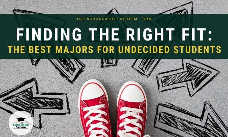 Best Majors for Undecided Students