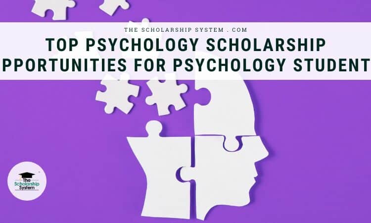 Top Psychology Scholarship Opportunities for Psychology Students