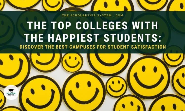 Top Colleges with the Happiest Students