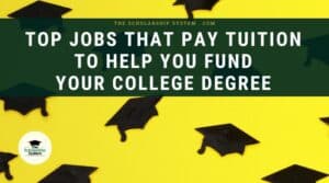 Top Jobs That Pay Tuition